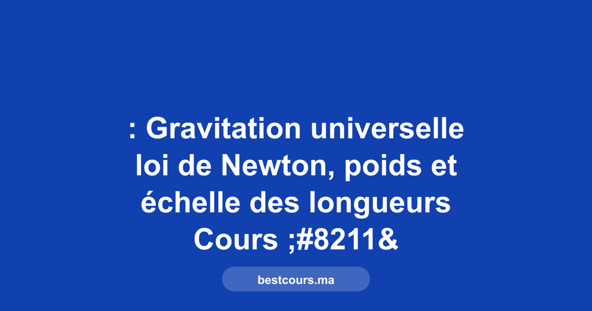 gravitation universelle loi Newton poids