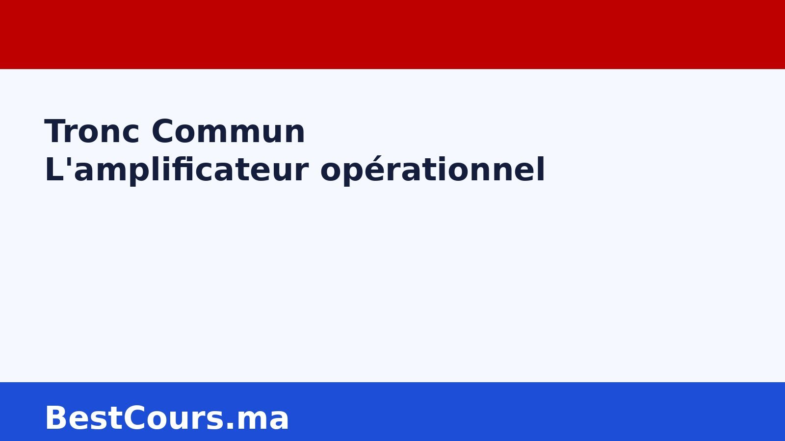 Image vedette exercices L'amplificateur opérationnel Tronc Commun