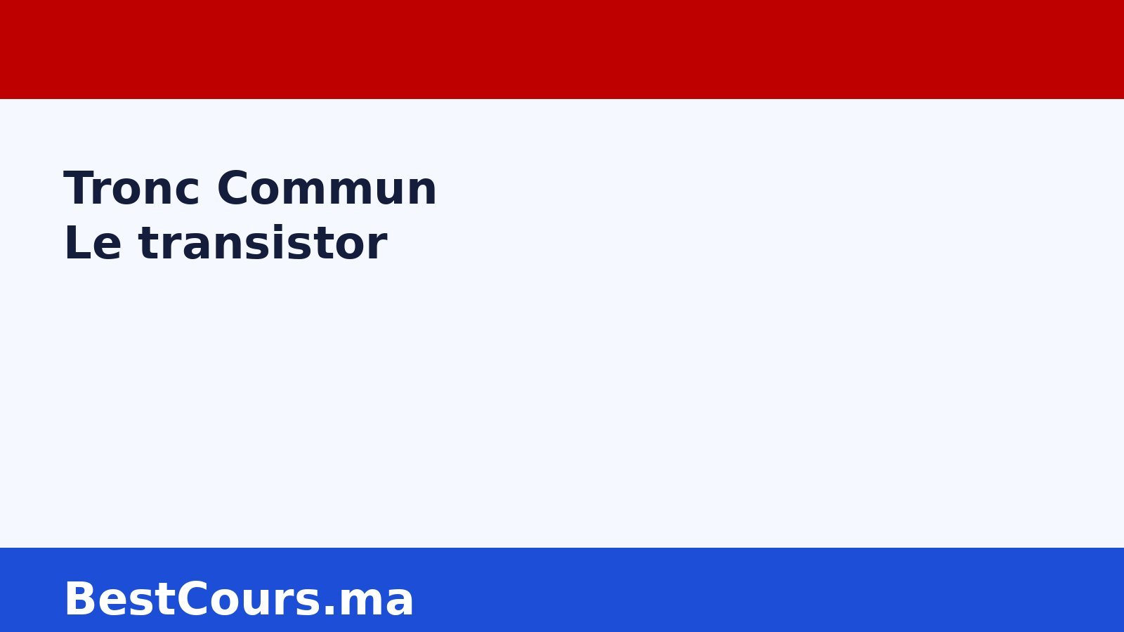 Image vedette Le transistor Tronc Commun